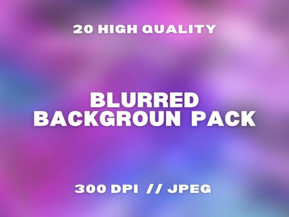 20 Blurred Backgrounds Pack: Elevate Your Creative Projects with Stunning Visuals
